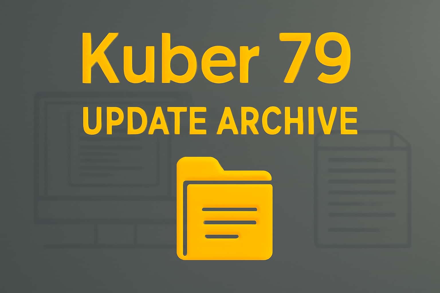 A neutral informational scene depicting the Kuber 79 Update Archive.